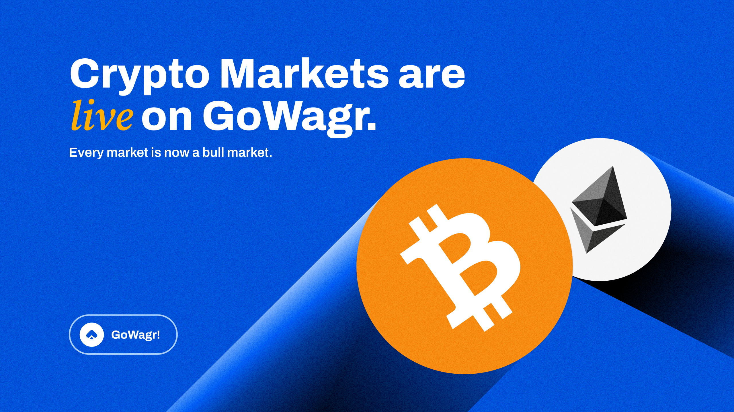 Crypto Markets Are Live On GoWagr. 